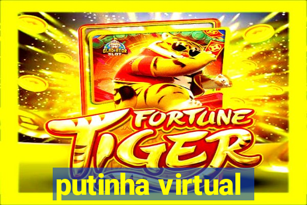 putinha virtual